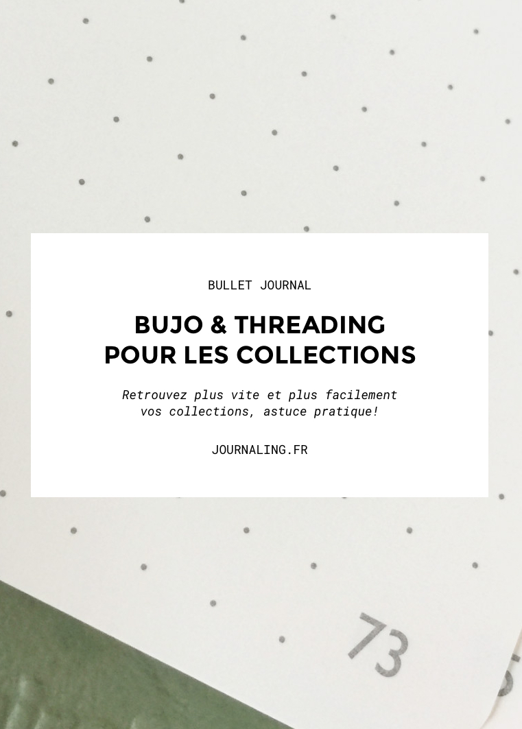 Bullet Journal: le threading pour les collections